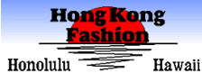 Hong Kong Fashion - Honolulu, Hawaii